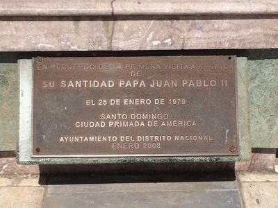 Pope John Paul II's 1979 Visit to Santo Domingo Marker. Click for full size. Pope John Paul II's 1979 Visit to Santo Domingo Marker image. Click for full size.