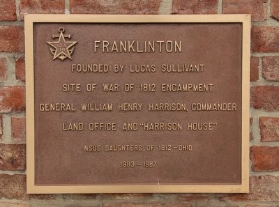 Headquarters of General William H. Harrison Marker. Click for full size. Headquarters of General William H. Harrison Marker image. Click for full size.