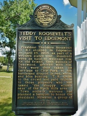 Teddy Roosevelts's Visit to Edgemont Marker. Click for full size. Teddy Roosevelts's Visit to Edgemont Marker image. Click for full size.
