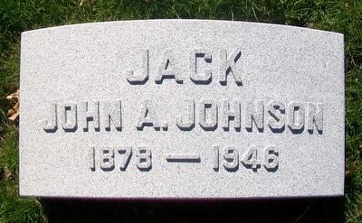John A. "Jack" Johnson Marker. Click for full size. John A. "Jack" Johnson Marker image. Click for full size.