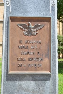 Co. B, 142nd Infantry, 36th Division Memorial Marker. Click for full size. Co. B, 142nd Infantry, 36th Division Memorial Marker image. Click for full size.