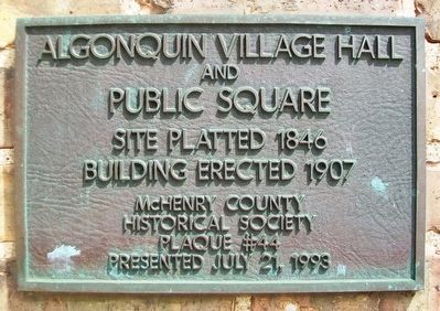 Algonquin Village Hall and Public Square Marker. Click for full size. Algonquin Village Hall and Public Square Marker image. Click for full size.