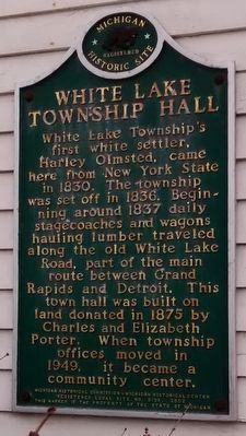 White Lake Township Hall Marker. Click for full size. White Lake Township Hall Marker image. Click for full size.