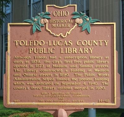 Toledo's First High School / Toledo-Lucas County Public Library Marker. Click for full size. Toledo's First High School / Toledo-Lucas County Public Library Marker image. Click for full size.