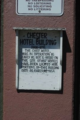 Chester Hotel Building (1866-1876) Marker. Click for full size. Chester Hotel Building (1866-1876) Marker image. Click for full size.