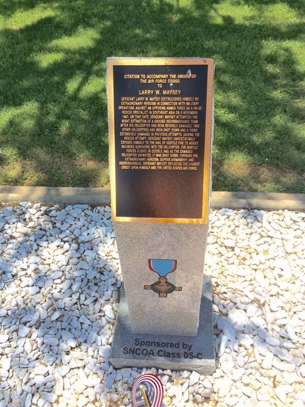 Award of Air Force Cross to Larry W. Maysey Marker. Click for full size. Award of Air Force Cross to Larry W. Maysey Marker image. Click for full size.