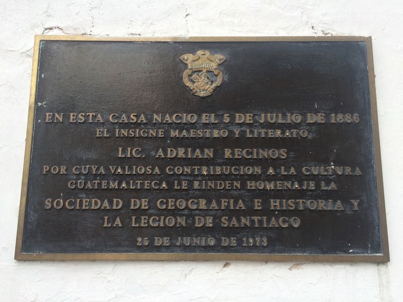 Adrian Recinos Born in this House Marker. Click for full size. Adrian Recinos Born in this House Marker image. Click for full size.