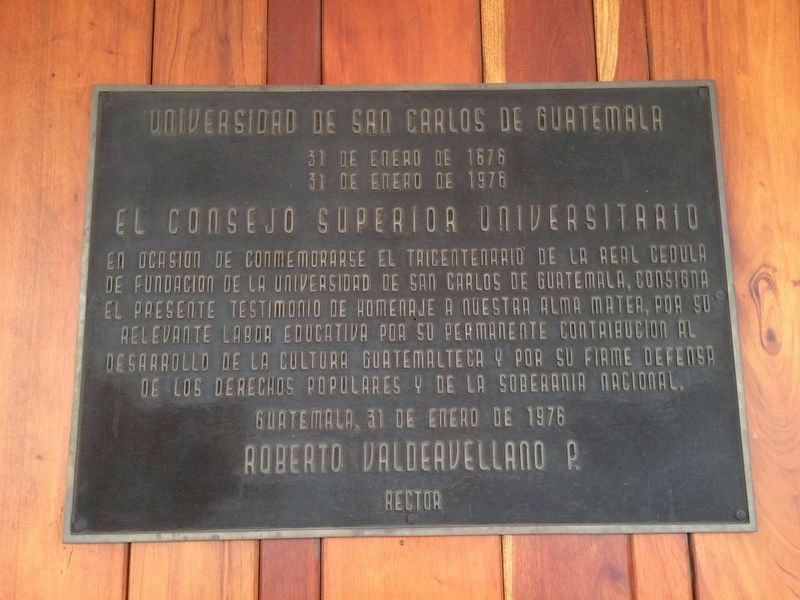 300th Anniversary of the Founding of the San Carlos University of Guatemala Marker image. Click for full size.