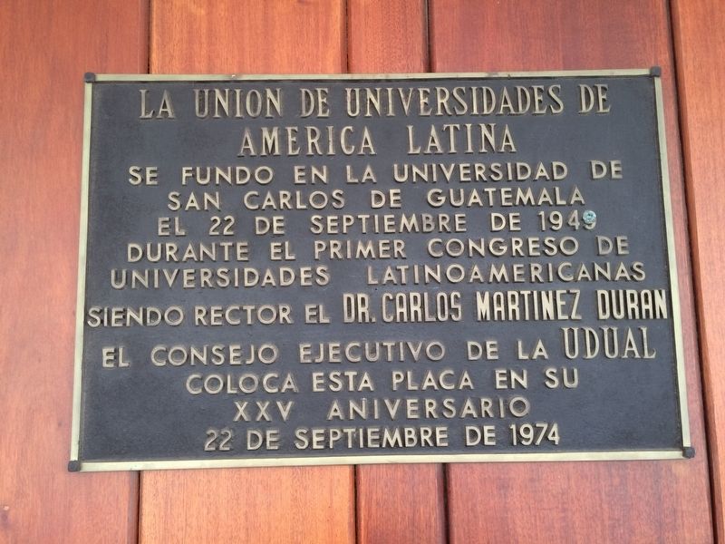 An additional marker on the Union of Latin American Universities at USAC image. Click for full size.