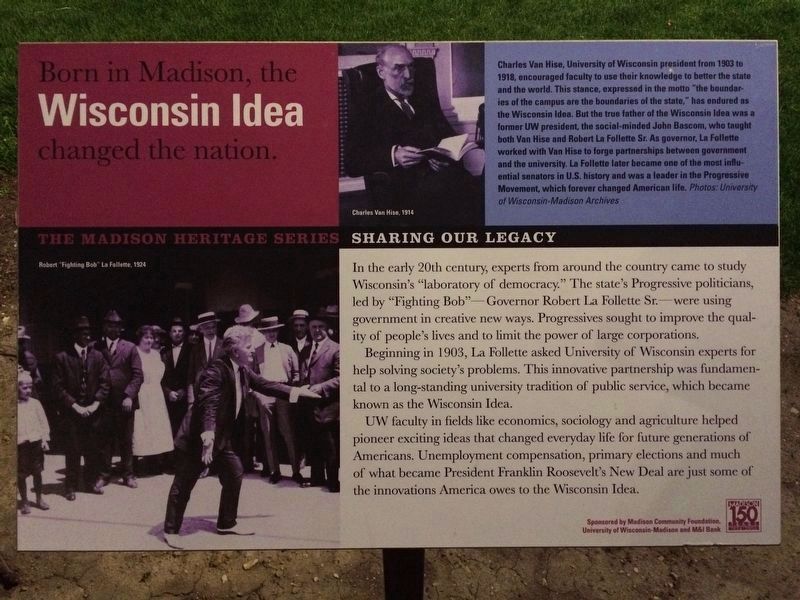 Born in Madison, the Wisconsin Idea changed the nation Marker image. Click for full size.