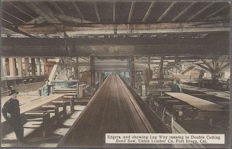 Edgers, and showing Log Way running to Double Cutting Band Saw, Union Lumber Co. Fort Bragg, Cal. image. Click for full size.