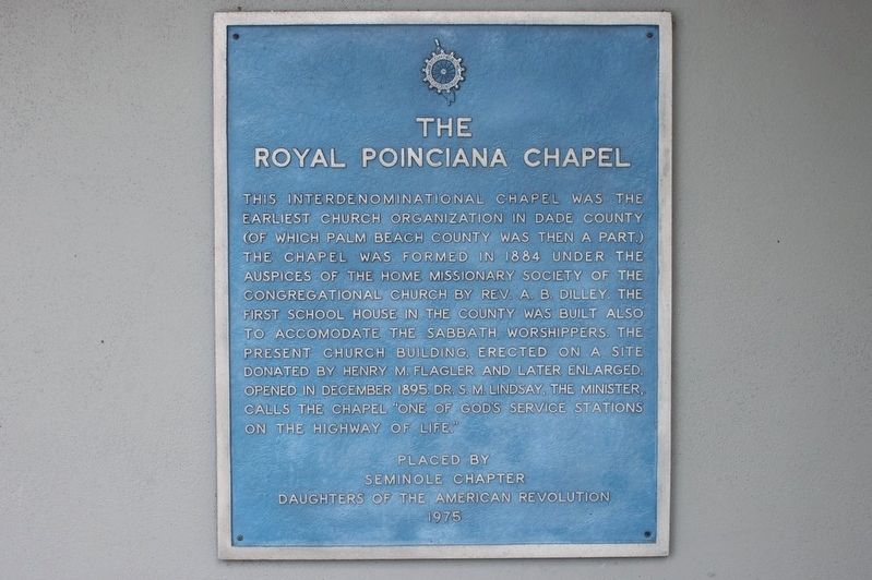 The Royal Poinciana Chapel Marker. Click for full size. The Royal Poinciana Chapel Marker image. Click for full size.