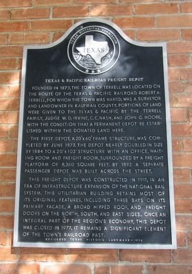Texas & Pacific Railroad Freight Depot Marker. Click for full size. Texas & Pacific Railroad Freight Depot Marker image. Click for full size.