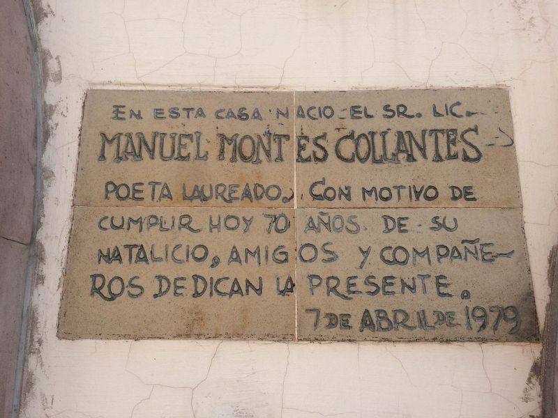 Birthplace of Manuel Montes Collantes Marker image. Click for full size.