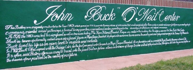 John "Buck" O'Neil Center Mural Text. Click for full size. John "Buck" O'Neil Center Mural Text image. Click for full size.