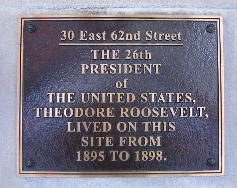 Theodore Roosevelt Lived Here Marker image. Click for full size.