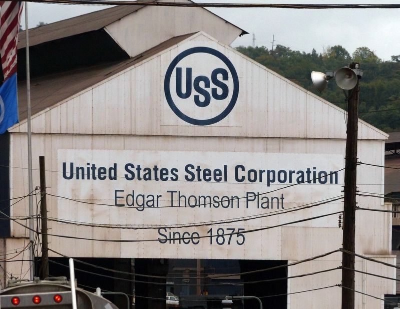 U.S. Steel Corporation<br>Edgar Thomson Plant<br>Since 1875 image. Click for full size.