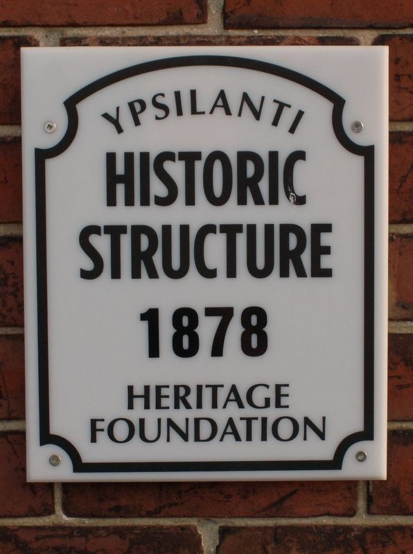 Ypsilanti Historic Structure Plaque image. Click for full size.