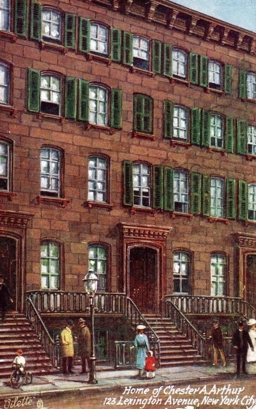 <i>Home of Chester A. Arthur, 123 Lexington Avenue, New York City</i> image. Click for more information.