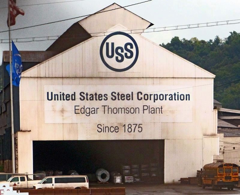 USS<br>United States Steel Corporation<br>Edgar Thomson Plant<br>Since 1875 image. Click for full size.