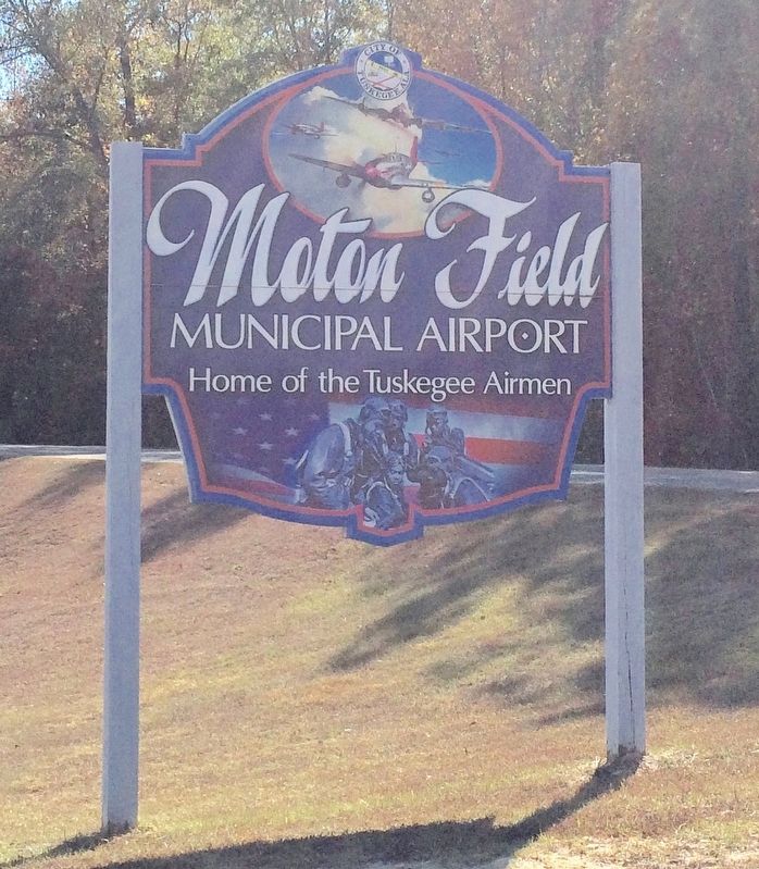 Moton Field entrance sign. image. Click for full size.