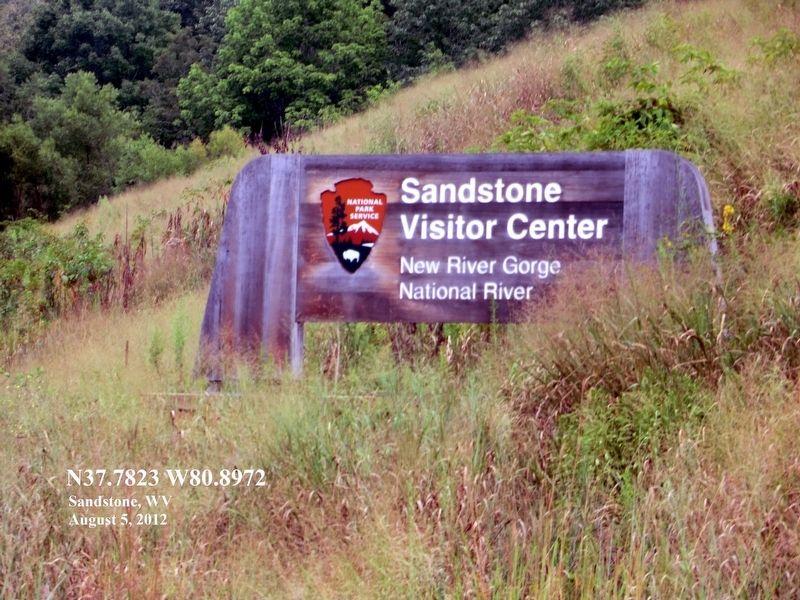Sign at the entrance to Sandstone Visitor Center New RIver Gorge National River. Click for full size. Sign at the entrance to Sandstone Visitor Center New RIver Gorge National River image. Click for full size.