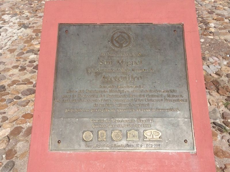 Sanctuary of Jesus Nazarene of Atotonilco UNESCO World Heritage Site Marker. Click for full size. Sanctuary of Jesus Nazarene of Atotonilco UNESCO World Heritage Site Marker image. Click for full size.