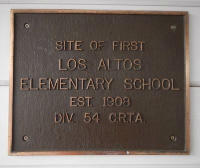 Los Altos Elementary School Marker. Click for full size. Los Altos Elementary School Marker image. Click for full size.
