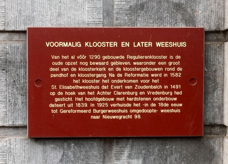 Voormalig Klooster en Later Weeshuis / Former Closter and Later Orphanage Marker image. Click for full size.