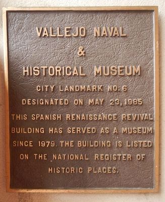 Vallejo Naval & Historical Museum Marker image. Click for full size.