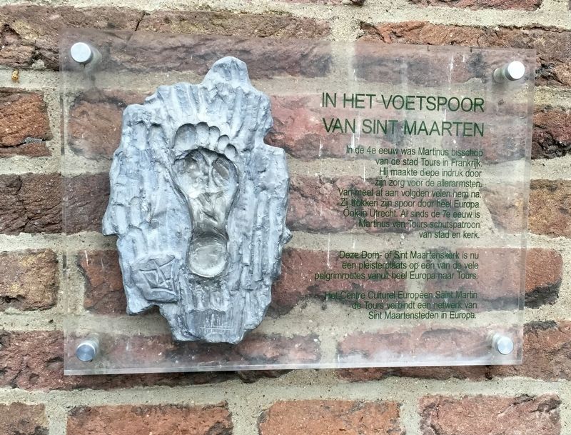 In Het Voetspuur Van Sint Maarten / In the Footsteps of Saint Martin Marker. Click for full size. In Het Voetspuur Van Sint Maarten / In the Footsteps of Saint Martin Marker image. Click for full size.