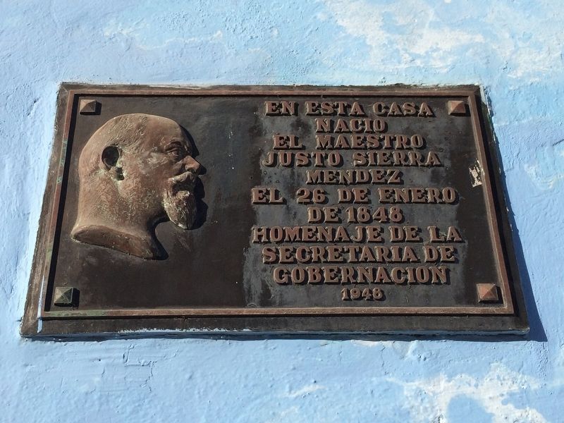 The Birthplace of Justo Sierra Mndez Marker image. Click for full size.