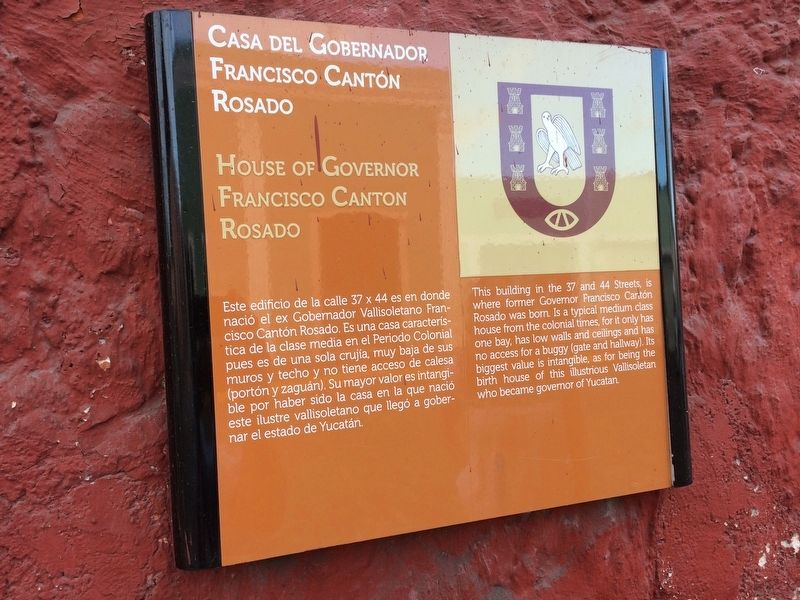 House of Governor Francisco Canton Rosado Marker image. Click for full size.
