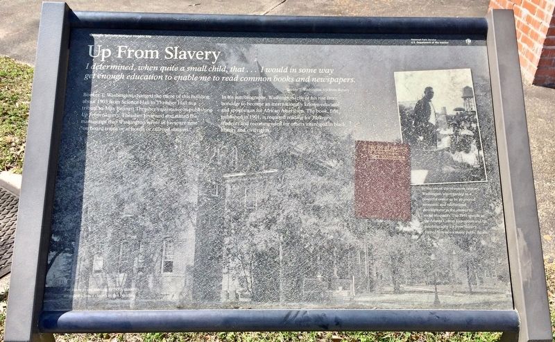 Up From Slavery Marker. Click for full size. Up From Slavery Marker image. Click for full size.