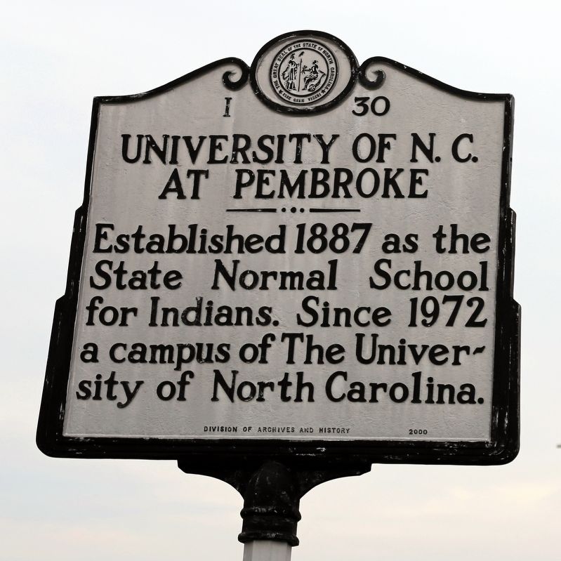 University of N. C. at Pembroke Marker. Click for full size. University of N. C. at Pembroke Marker image. Click for full size.