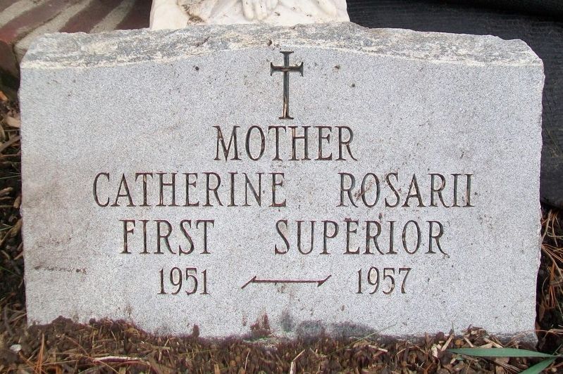 Mother Catherine Rosarii Marker image. Click for full size.