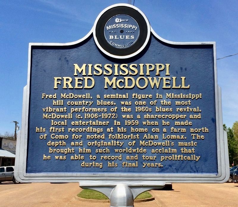 Mississippi Fred McDowell Marker (Front) image. Click for full size.