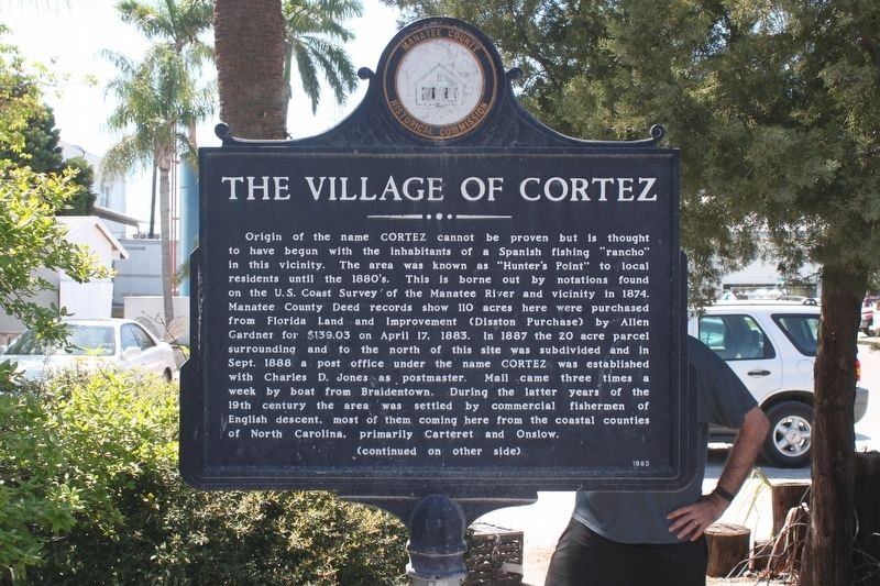 The Village of Cortez Marker-Side 1 image. Click for full size.
