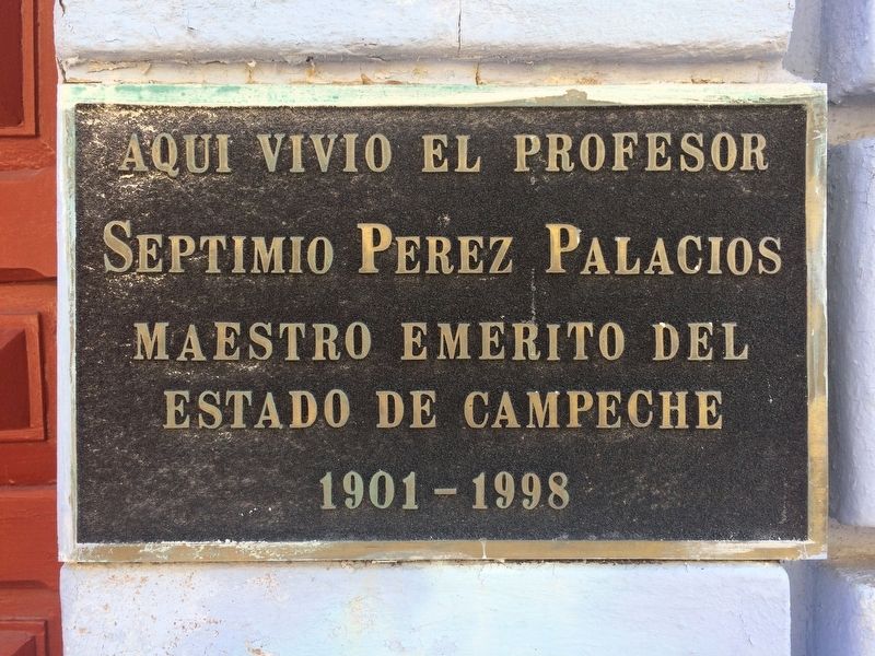 Professor Septimio Perez Palacios Marker. Click for full size. Professor Septimio Perez Palacios Marker image. Click for full size.