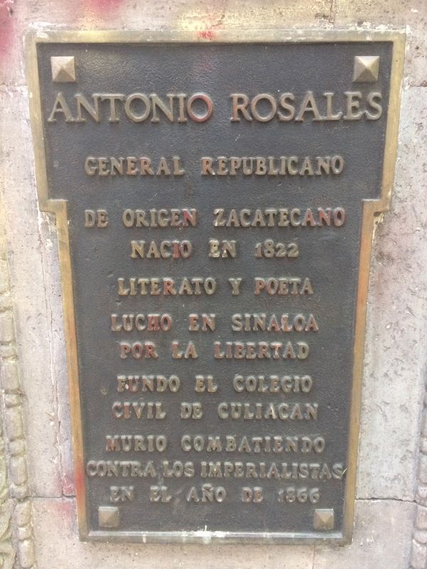 General Antonio Rosales Marker. Click for full size. General Antonio Rosales Marker image. Click for full size.