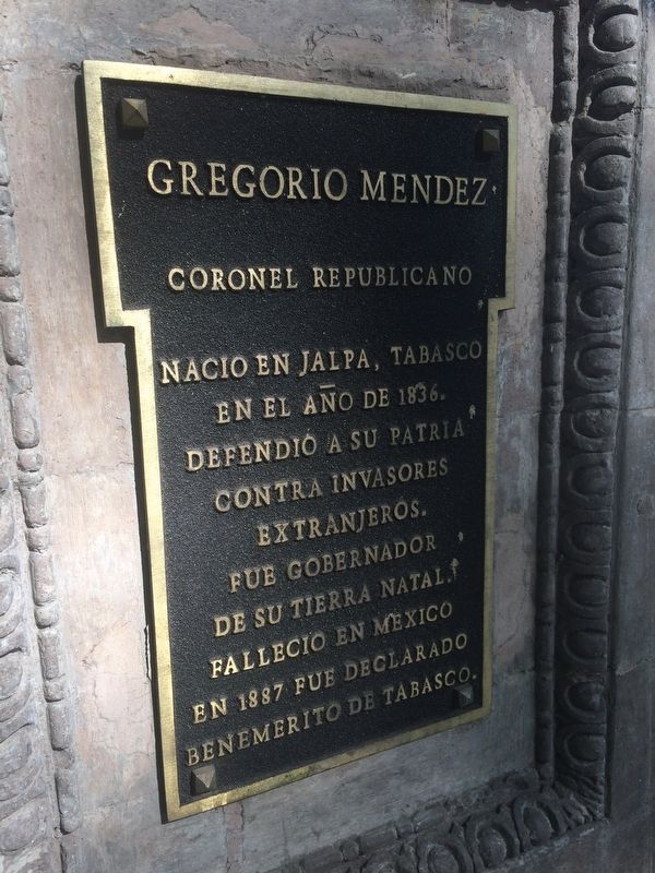 Coronel Gregorio Méndez Marker. Click for full size. Coronel Gregorio Méndez Marker image. Click for full size.