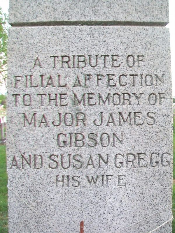 Major James Gibson Monument (North Side). Click for full size. Major James Gibson Monument (North Side) image. Click for full size.
