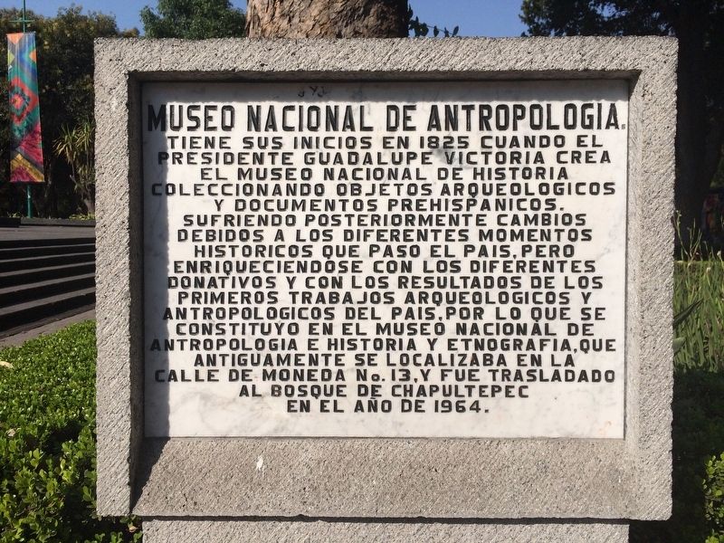 The National Anthropology Museum of Mexico Marker. Click for full size. The National Anthropology Museum of Mexico Marker image. Click for full size.