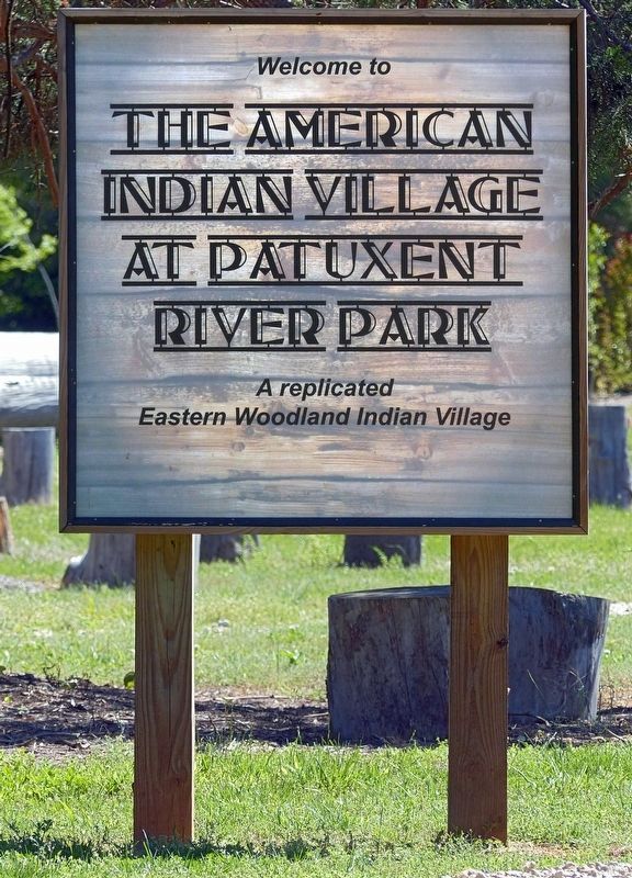 Welcome to The American Indian Village at Patuxent River Park. Click for full size. Welcome to The American Indian Village at Patuxent River Park image. Click for full size.
