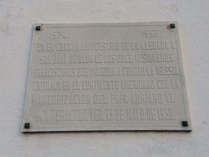 An additional nearby marker on the first missionaries of 1524. image. Click for full size.