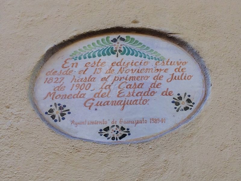Minting House of the State of Guanajuato Marker image. Click for full size.