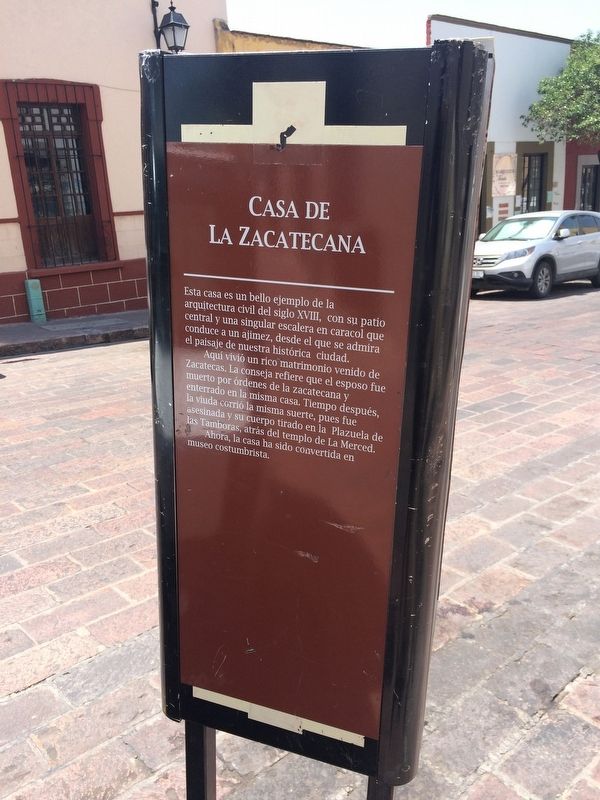The House of the Lady of Zacatecas Marker image. Click for full size.