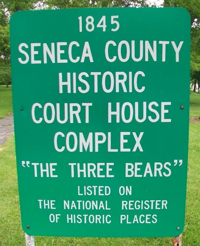 1845 Seneca County Historic Court House Complex Marker image. Click for full size.
