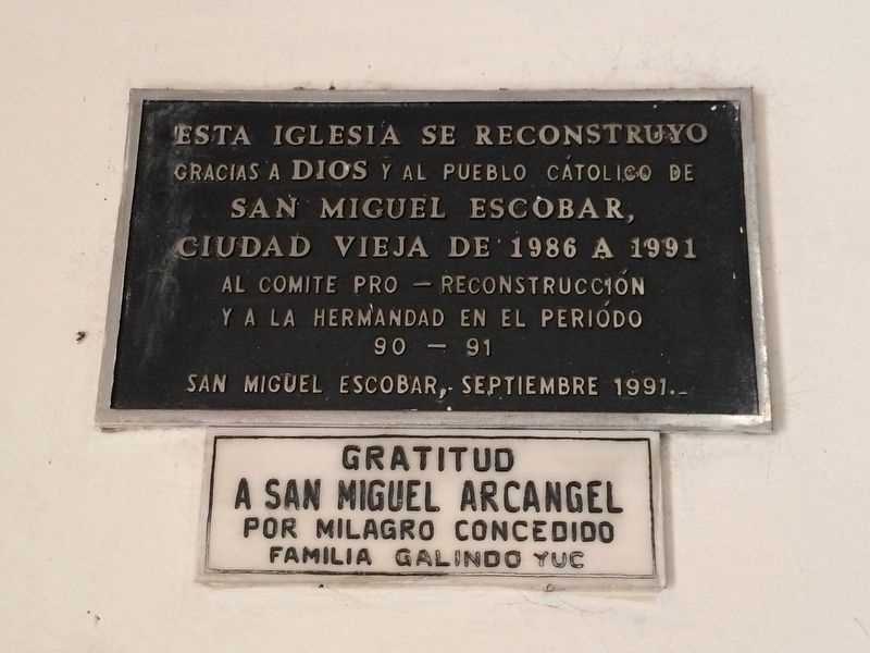 A 1991 interior marker on the reconstruction of the Church of San Miguel Escobar image. Click for full size.