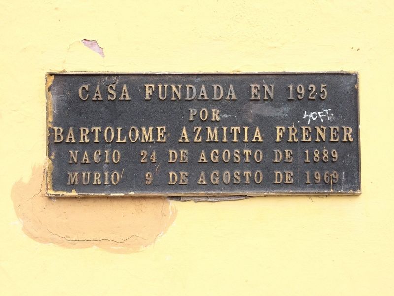 House of Bartolomé Azmitia Frener Marker. Click for full size. House of Bartolomé Azmitia Frener Marker image. Click for full size.
